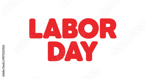 Labor Day Red Bold Text on White Background