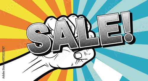 Strong clenched fist holds a bold sale sign against a retro sunburst background in a high impact comic book illustration style.