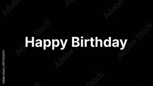 Animation Happy Birthday text blur effect with transparent background. Suitable for end screen of video. 4k video looping. 3d illustration rendering