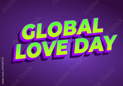 Bold 3d neon text reading GLOBAL LOVE DAY in lime green with purple outline on a dark purple gradient background, pop art style, playful and vibrant
