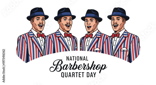 A vibrant vector illustration celebrates National Barbershop Quartet Day, showcasing four men in classic striped jackets and hats, harmonizing with a cappella style against a clean white