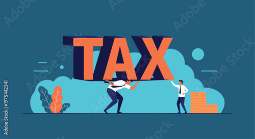 Two businessmen struggle to carry a giant three dimensional word tax over their heads representing the heavy burden of fiscal duties.