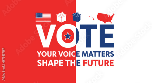 Inspiring Call to Action for Civic Duty: Your Voice Shapes the Future Graphic
