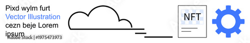 Cloud technology, digital assets, blockchain, data exchange, file storage, decentralized systems. A cloud with a document labeled NFT and gear icon. Cloud technology and digital assets concept
