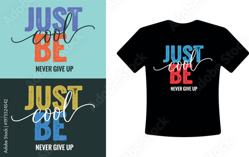 Inspirational motivational quotes on t shirts and backgrounds