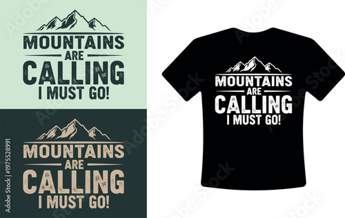 Mountains Are Calling T-Shirt Design with Inspirational Quote