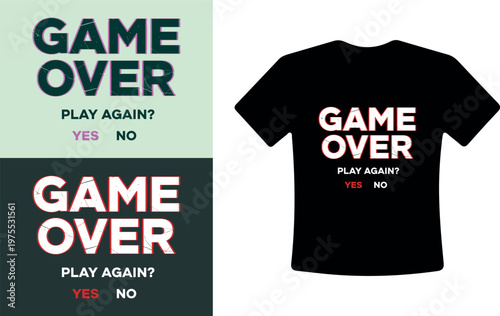 Game Over T-Shirt Design with Yes No Play Again Button Vector Graphics