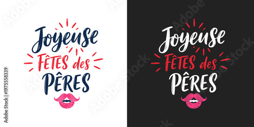 Joyful fathers day celebrating dad with stylish french typography lips design