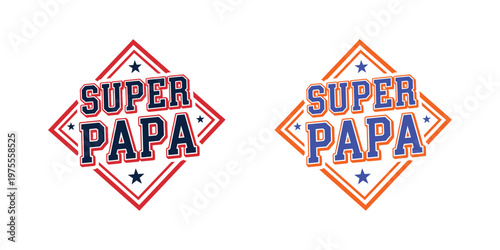Super papa fathers day design celebrate dad with unique graphic art