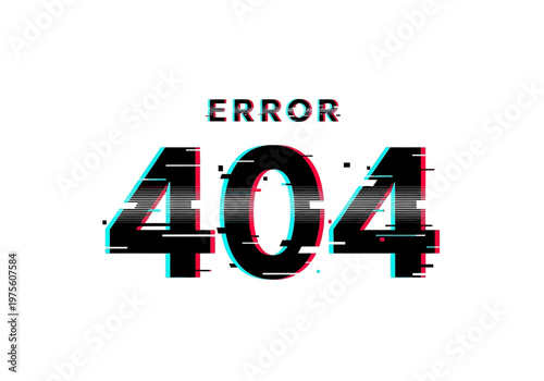 Glitchy 404 Error Message Page Not Found Graphic Design with Digital Distortion Effect
