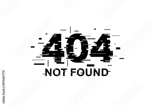 404 Not Found Error Page Glitch Style Illustration with Distorted Numbers and Text on White Background