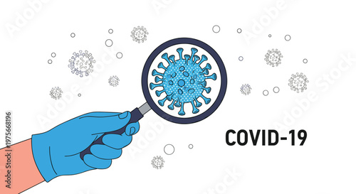 Magnifying glass held by a gloved hand focusing on a blue coronavirus cell with the text covid-19 in the white background.
