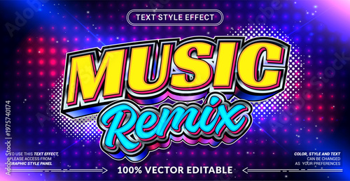 Editable text effect vector “Music Remix” features bold 3D lettering with dynamic neon vibes, inspired by DJ culture, sound waves, and energetic club music visuals.