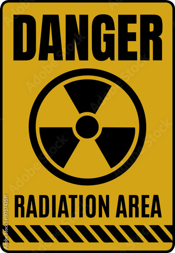 Radiation Area Warning Sign with Trefoil Symbol and Danger Text