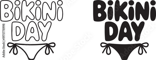 Bikini day text with underwear graphics and typography designs
