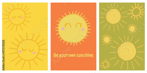 Cute sun posters set with inspirational quote, summer cards collection, hand drawn illustration. Set of three cute sun posters. Perfect for nursery wall art, kids room decor, greeting cards and etc.