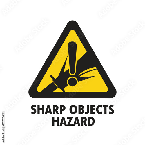 Warning Sign: Sharp Objects Hazard Symbol, Exclamation Mark, Danger Alert