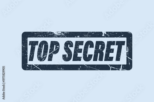 Top Secret Stamp with Grunge Texture on Blue Background