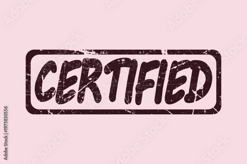 Rectangular Certified Stamp with Grunge Texture on Pink Background