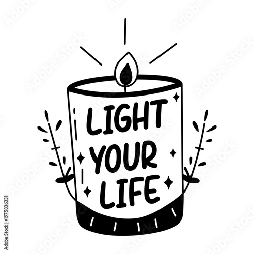 A glyph sticker of a burning candle with text "light your life"


