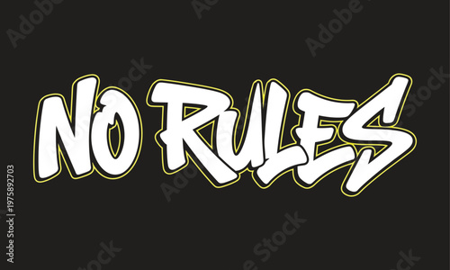 Bold graffiti text 'no rules' in white with yellow outline on black background