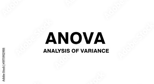 ANOVA Analysis of Variance statistical method typography.