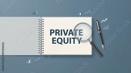 Strategic analysis of private equity investments shown with a magnifying glass on an open notebook, representing financial market opportunities and growth potential