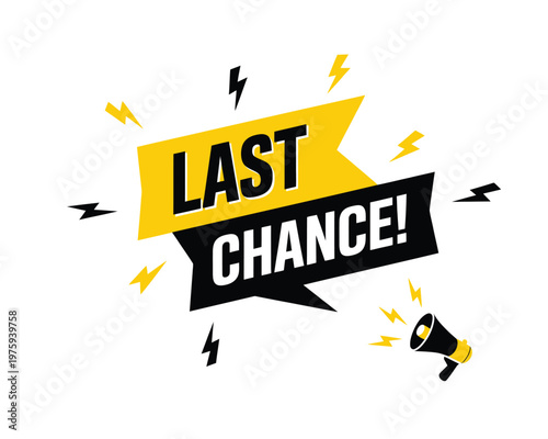 Megaphone with “Last Chance” speech bubble, creative flat vector artwork representing marketing, sales alerts, limited-time offers, and promotional announcements for business and retail design project