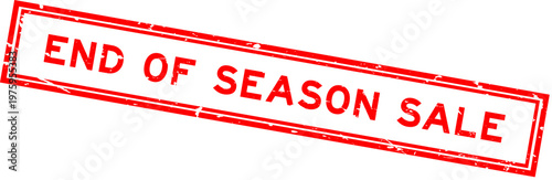 Grunge red end of season sale word square rubber seal stamp on white background