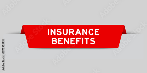 Red color inserted label with word insurance benefits on gray background