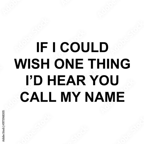 Minimalist text art featuring an emotional quote in bold sans-serif font. Perfect for streetwear T-shirt designs, Y2K fashion, posters, and urban-style graphic prints.