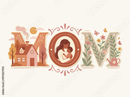 Charming typographic illustration spelling 'MOM,' featuring detailed scenes of a loving parent embracing a child, a serene home, and blossoming flora, a tribute to motherhood