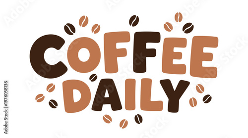 Coffee Daily Text with Beans.