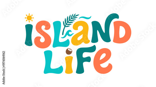 Island Life Colorful Text Logo.