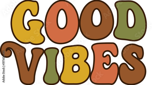 Colorful Good Vibes Text Sign.