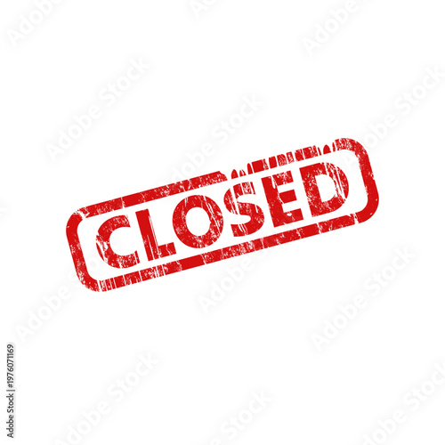 closed rectangular sign with grunge effect, rubber stamp - vector illustration	