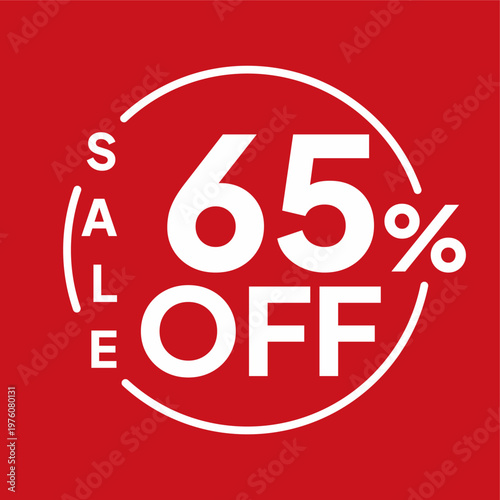 White sixty five percent off sale text inside a partial circle on red background