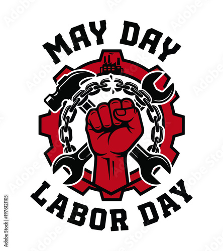 Symbolic May Day Labor Day graphic featuring a clenched fist rising  wrenches and a factory illustration representing worker strength and industry solidarity Labor day t shirt design