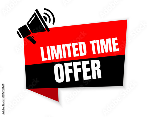 Megaphone with limited time speech bubble. Loudspeaker. Banner for business, marketing and advertising. Vector illustration.