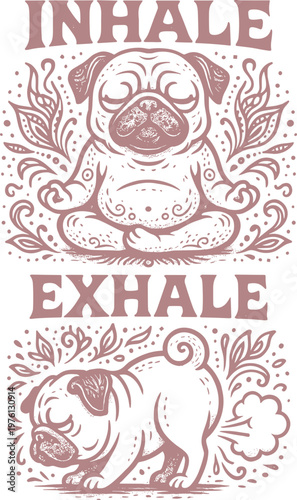 Inhale Exhale Pug Svg, Funny Dog Meditation Quote Svg
