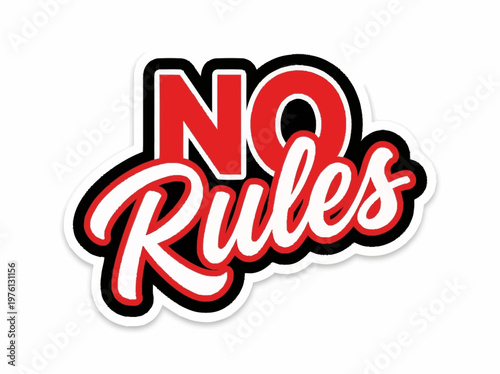 Bold red and white text that says "NO Rules" with a black outline.