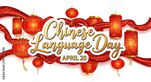  “Chinese Language Day” title is centered on a white background, surrounded by red lanterns and gold ornaments with dangling decorative elements, 8k image