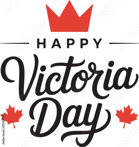 Vector isolated handwritten lettering for Victoria Day with realistic red maple leaves. 