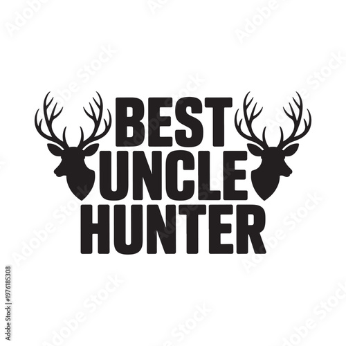 Best uncle hunter graphic with deer antlers and bold typography