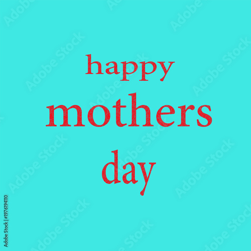 Retro Happy Mother's Day Typography on Turquoise Background