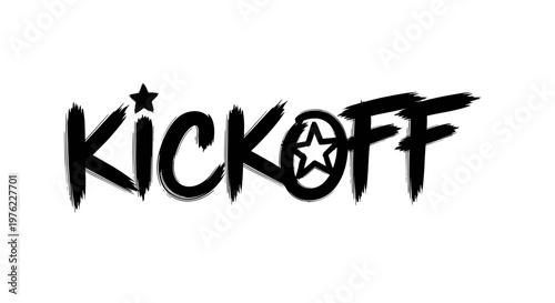 Kickoff text with stars, grunge brush stroke style, black on white background