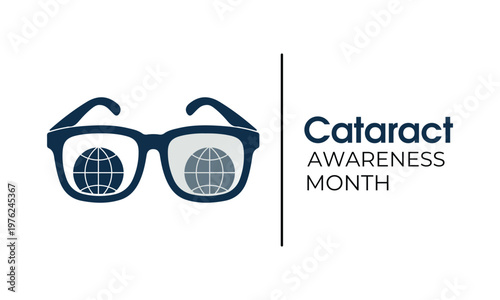 Cataract Awareness Month is observed each June, highlighting a condition where a cloudy area develops in the eye’s lens, affecting vision clarity. Vector illustration. Banner poster background design.