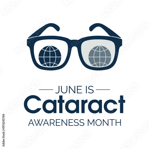 Cataract Awareness Month is observed each June, highlighting a condition where a cloudy area develops in the eye’s lens, affecting vision clarity. Vector illustration. Banner poster background design.