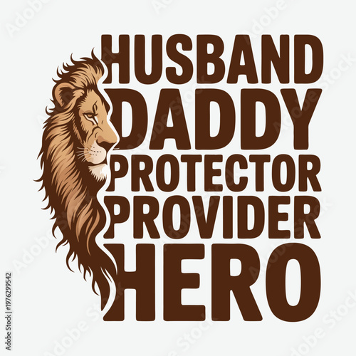 Husband, Daddy, Protector, Provider, Hero Design Father's day T-Shirt Design