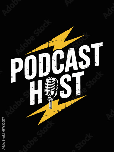 A microphone graphic is centered below bold letters spelling 'Podcast Host'. Two yellow lightning bolts accentuate the text on a black background.
